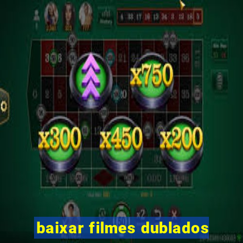 baixar filmes dublados